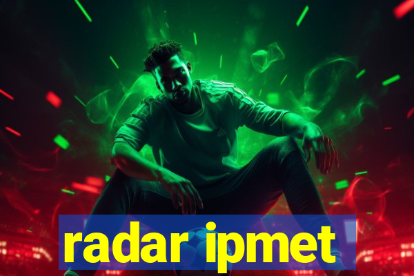 radar ipmet